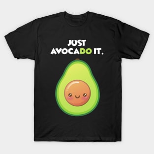 Just Avocado It Funny Food Pun Cute Kawaii Avocado for Vegan T-Shirt